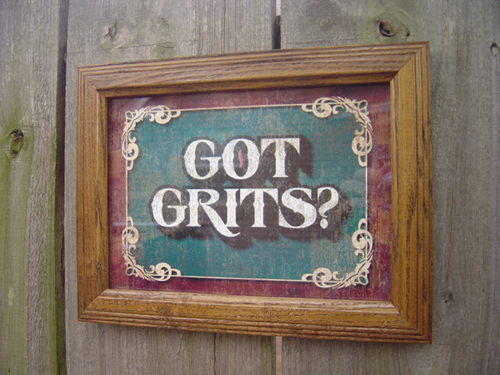 Got Grits?
