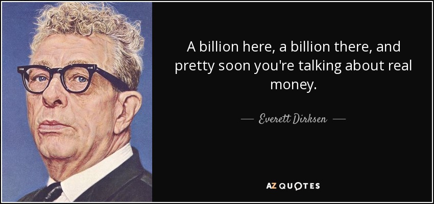 quote-a-billion-here-a-billion-there.jpg