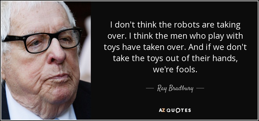 the-robots-are-taking-over-Ray-bradbury.jpg