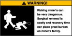 Kicking Miner's warning.jpg