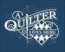Quilter lives here.jpg
