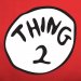 Thing 2.jpg