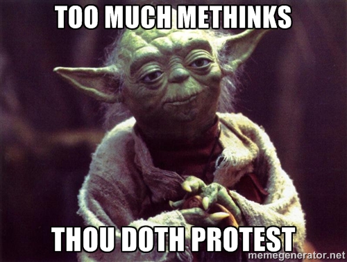 protest too much